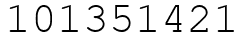Число 101351421.