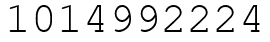 Число 1014992224.