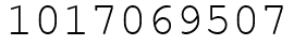 Число 1017069507.