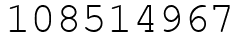 Число 108514967.