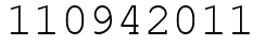 Число 110942011.