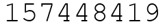 Число 157448419.