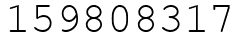 Число 159808317.