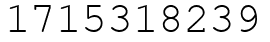 Число 1715318239.