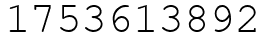 Число 1753613892.