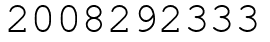Число 2008292333.