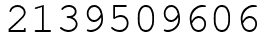 Число 2139509606.