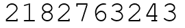 Число 2182763243.