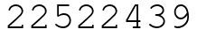 Число 22522439.
