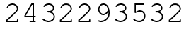 Число 2432293532.