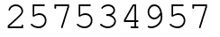Число 257534957.
