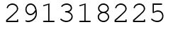 Число 291318225.