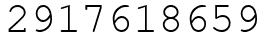 Число 2917618659.