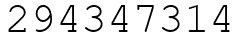 Число 294347314.