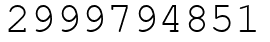 Число 2999794851.