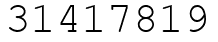 Число 31417819.
