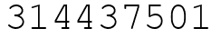 Число 314437501.