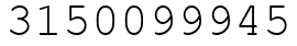Число 3150099945.