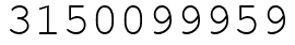 Число 3150099959.