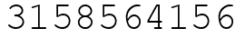 Число 3158564156.