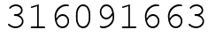 Число 316091663.