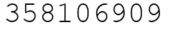 Число 358106909.