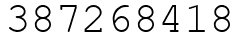 Число 387268418.