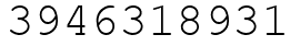 Число 3946318931.
