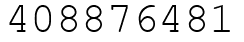 Число 408876481.