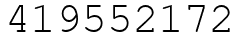 Число 419552172.