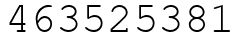 Число 463525381.