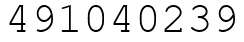 Число 491040239.