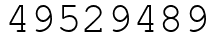 Число 49529489.