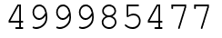 Число 499985477.
