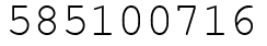 Число 585100716.
