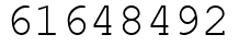 Число 61648492.