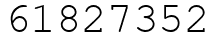 Число 61827352.