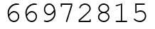 Число 66972815.