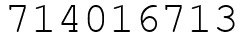 Число 714016713.
