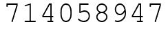 Число 714058947.