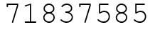 Число 71837585.