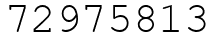 Число 72975813.