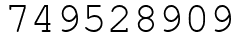 Число 749528909.