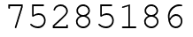 Число 75285186.