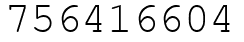 Число 756416604.