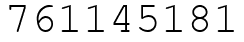 Число 761145181.
