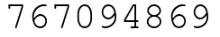 Число 767094869.