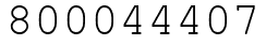 Число 800044407.