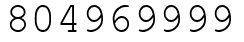 Число 804969999.
