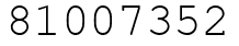 Число 81007352.